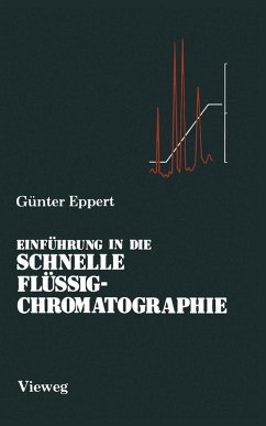 Einführung in die Schnelle Flüssigchromatographie (eBook, PDF) - Eppert, Günter J.