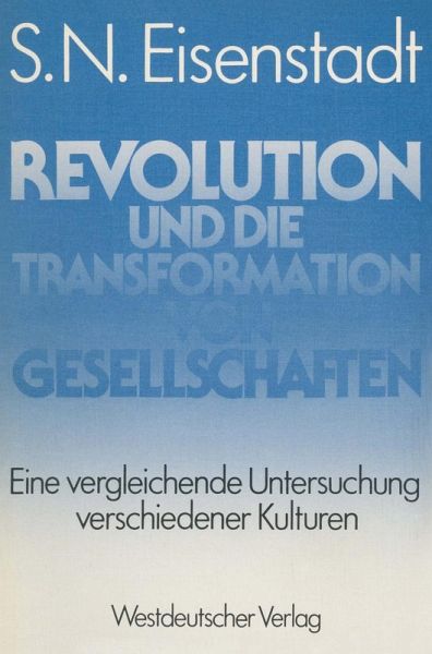Revolution und die Transformation von Gesellschaften (eBook, PDF)