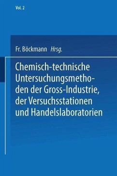 Cover Chemisch-technische Untersuchungsmethoden der Gross-Industrie, der Versuchsstationen und Handelslaboratorien (eBook, PDF)