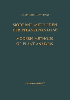 Modern Methods of Plant Analysis / Moderne Methoden der Pflanzenanalyse (eBook, PDF) - Biemann, K.; Hommes, F. A.; Kratky, O.; Linskens, H. F.; Moor, H.; Norris, K. H.; O'Donnell, I. J.; Possingham, J. V.; Prat, H.; Slogteren, D. H. M. van; Stahl, E.; Boardman, N. K.; Veken, J. A. van der; Want, J. P. H. van der; Woods, E. F.; Breyer, B.; Burg, S. P.; Butler, W. L.; David, D. J.; Davis, P. S.; Dimond, A. E.; Hildebrandt, A. C.