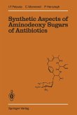 Synthetic Aspects of Aminodeoxy Sugars of Antibiotics (eBook, PDF)