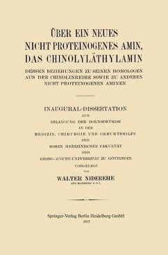 Über ein neues nicht proteinogenes Amin, das Chinolyläthylamin, dessen Beziehungen zu seinen Homologen aus der Chinolinreihe sowie zu anderen nicht proteinogenen Aminen (eBook, PDF) - Niderehe, Walter