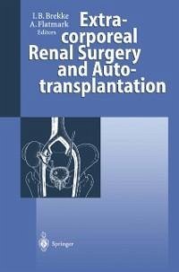 Extracorporeal Renal Surgery and Autotransplantation (eBook, PDF)