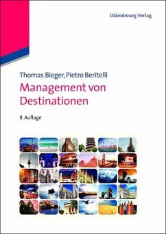 Management von Destinationen (eBook, PDF) - Bieger, Thomas; Beritelli, Pietro