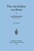 Über das Kühlen von Beton (eBook, PDF)
