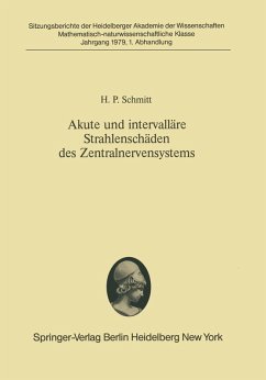 Akute und intervalläre Strahlenschäden des Zentralnervensystems (eBook, PDF) - Schmitt, H. P.