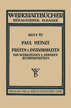 Prüfen und Instandhalten von Werkzeugen und anderen Betriebsmitteln (eBook, PDF) - Heinze, Paul