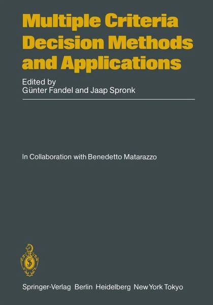 Multiple Criteria Decision Methods and Applications (eBook, PDF) Multiple Criteria Decision Methods and Applications (eBook, PDF)