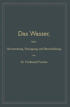 Cover Das Wasser, seine Verwendung, Reinigung und Beurtheilung (eBook, PDF)