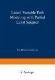 Latent Variable Path Modeling with Partial Least Squares (eBook, PDF)