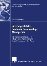 Internetgestütztes Customer Relationship Management (eBook, PDF) - Bromberger, Jörg