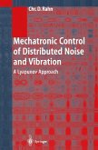 Mechatronic Control of Distributed Noise and Vibration (eBook, PDF)