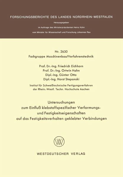 Untersuchungen zum Einfluß klebstoffspezifischer Verformungs- und Festigkeitseigenschaften auf das Festigkeitsverhalten geklebter Verbindungen (eBook, PDF) Untersuchungen zum Einfluß klebstoffspezifischer Verformungs- und Festigkeitseigenschaften auf das Festigkeitsverhalten geklebter Verbindungen (eBook, PDF)
