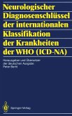 Neurologischer Diagnosenschlüssel der internationalen Klassifikation der Krankheiten der WHO (ICD-NA) (eBook, PDF)