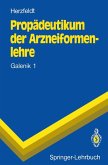 Propädeutikum der Arzneiformenlehre (eBook, PDF)