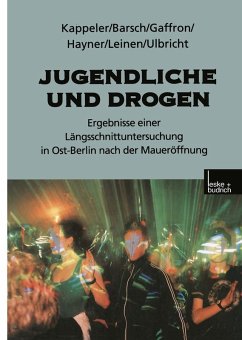 Jugendliche und Drogen (eBook, PDF) - Kappeler, Manfred; Barsch, Gundula; Gaffron, Katrin; Hayner, Ekkehard; Ulbricht, Sabina