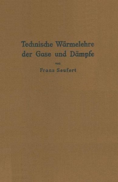 Technische Wärmelehre der Gase und Dämpfe (eBook, PDF)