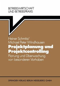 Projektplanung und Projektcontrolling (eBook, PDF) - Schmitz, Heiner; Windhausen, Michael P.