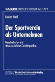 Der Sportverein als Unternehmen (eBook, PDF)