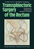 Transsphincteric Surgery of the Rectum (eBook, PDF)