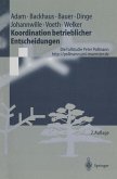 Koordination betrieblicher Entscheidungen (eBook, PDF)