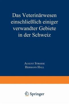 Cover Das Veterinärwesen einschließlich einiger verwandter Gebiete in der Schweiz (eBook, PDF)