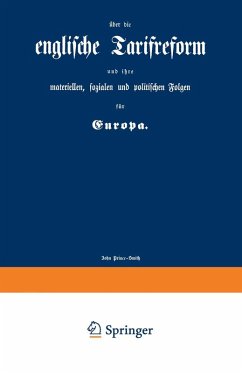 englische Tarifreform und ihre materiellen, sozialen und politischen Folgen für Europa (eBook, PDF) - Prince-Smith, John