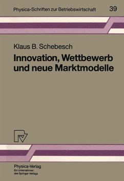 Innovation, Wettbewerb und neue Marktmodelle (eBook, PDF) - Schebesch, Klaus B.