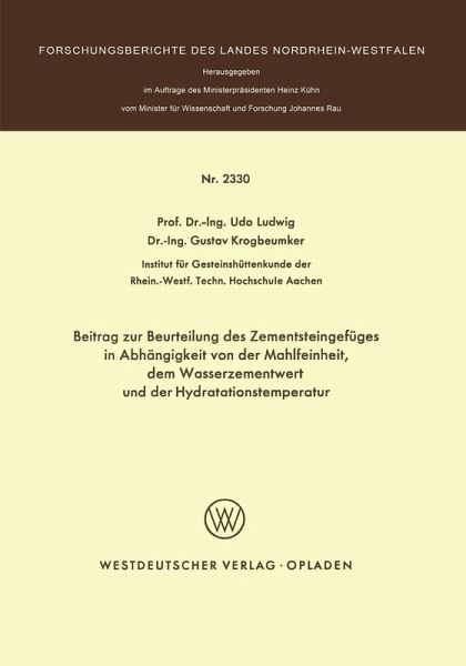 Beitrag zur Beurteilung des Zementsteingefüges in Abhängigkeit von der Mahlfeinheit dem Wasserzementwert und der Hydratationstemperatur (eBook, PDF) Beitrag zur Beurteilung des Zementsteingefüges in Abhängigkeit von der Mahlfeinheit dem Wasserzementwert und der Hydratationstemperatur (eBook, PDF)