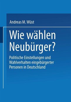 Wie wählen Neubürger? (eBook, PDF) - Wüst, Andreas M.