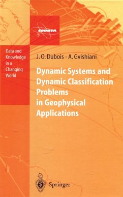 Dynamic Systems and Dynamic Classification Problems in Geophysical Applications (eBook, PDF) - Dubois, Jacques Octave; Gvishiani, Alexei