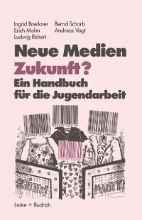 Neue Medien Zukunft? (eBook, PDF)