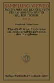 Physikalische Probleme im Aufbereitungswesen des Bergbaus (eBook, PDF)