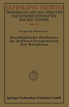 Physikalische Probleme im Aufbereitungswesen des Bergbaus (eBook, PDF) - Valentiner, Siegfried