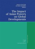 The Impact of Asian Powers on Global Developments (eBook, PDF)