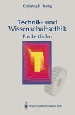 Technik- und Wissenschaftsethik (eBook, PDF)