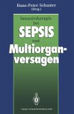 Intensivtherapie bei Sepsis und Multiorganversagen (eBook, PDF)