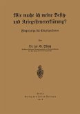 Wie mache ich meine Besitz- und Kriegssteuererklärung? (eBook, PDF)