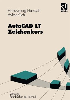 AutoCAD LT - Zeichenkurs (eBook, PDF) - Harnisch, Hans-Georg; Küch, Volker
