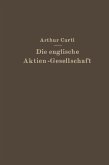 Die Englische Aktien-Gesellschaft nach neuem Recht (eBook, PDF)