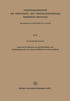 Austritt von Exoelektronen aus Metalloberflächen unter Berücksichtigung der Verwendung des Effektes für die Materialprüfung (eBook, PDF) - Koch, Paul