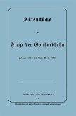 Aktenstücke zur Frage der Gotthardbahn (eBook, PDF)