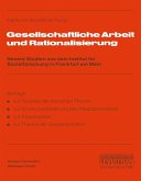 Gesellschaftliche Arbeit und Rationalisierung (eBook, PDF)