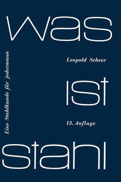 Was ist Stahl (eBook, PDF) - Scheer, Leopold