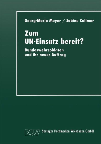 Zum UN-Einsatz bereit? (eBook, PDF) Zum UN-Einsatz bereit? (eBook, PDF)