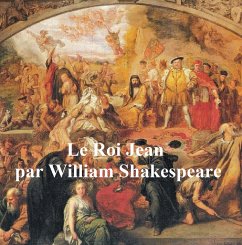 Le Roi Jean (King John in French) (eBook, ePUB) - Shakespeare, William