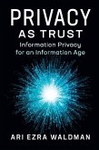 Privacy as Trust (eBook, ePUB)