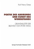 Poetik des Abgrunds und Kunst des Widerstands (eBook, PDF)