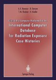 Clinical Pre Computer Proforma for the International Computer Database for Radiation Exposure Case Histories (eBook, PDF)