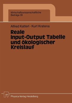 Reale Input-Output Tabelle und ökologischer Kreislauf (eBook, PDF) - Katterl, Alfred; Kratena, Kurt